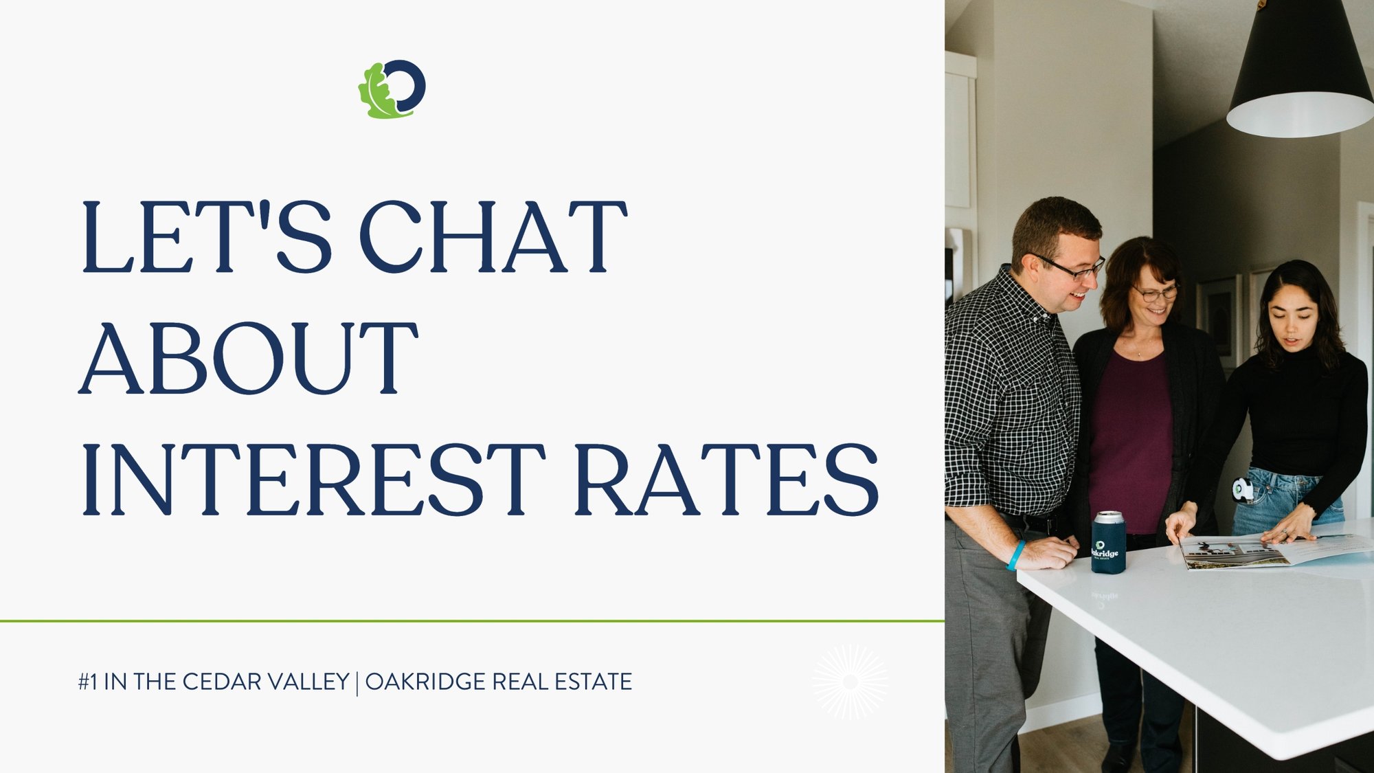 Let's Chat About Interest Rates | Oakridge Real Estate